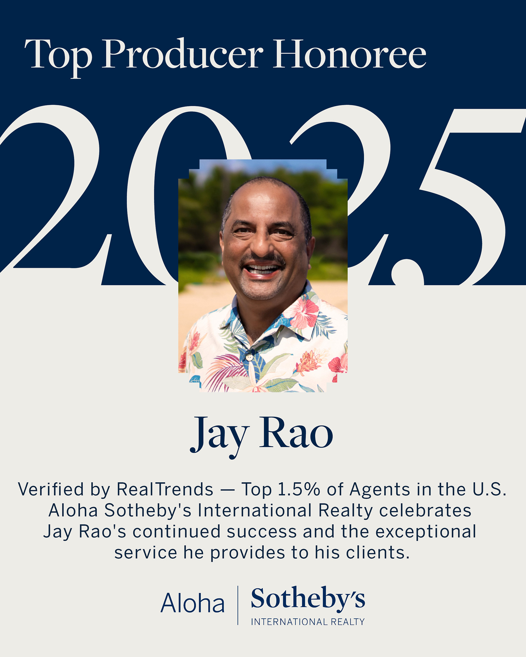 Jay Rao — 2025 Top Producer Honoree, Aloha Sotheby's International Realty